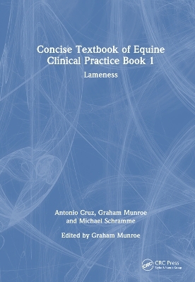 Concise Textbook of Equine Clinical Practice Book 1 - Antonio Cruz, Graham Munroe, Michael Schramme
