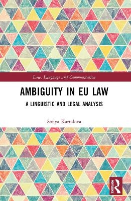 Ambiguity in EU Law - Sofiya Kartalova