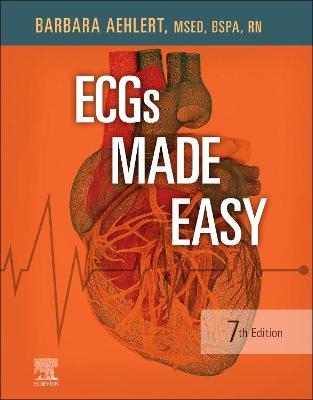 ECGs Made Easy - Barbara J Aehlert