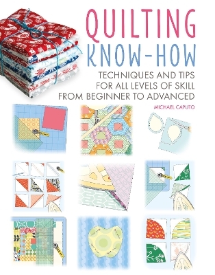 Quilting Know-How - Michael Caputo