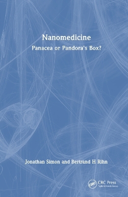 Nanomedicine - Jonathan Simon, Bertrand H. Rihn