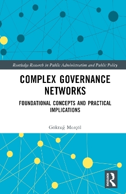 Complex Governance Networks - Göktuğ Morçöl
