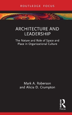 Architecture and Leadership - Mark Roberson, Alicia Crumpton