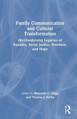 Family Communication and Cultural Transformation - 