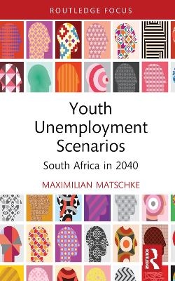 Youth Unemployment Scenarios - Maximilian Matschke