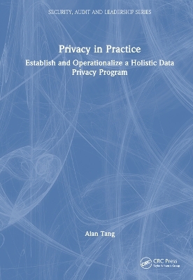 Privacy in Practice - Alan Tang