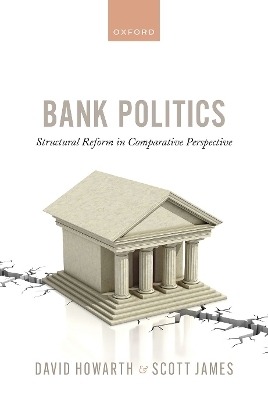 Bank Politics - David Howarth, Scott James