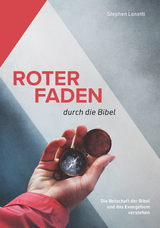 Roter Faden durch die Bibel - Stephen Lonetti