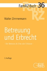 Betreuung und Erbrecht - Zimmermann, Walter