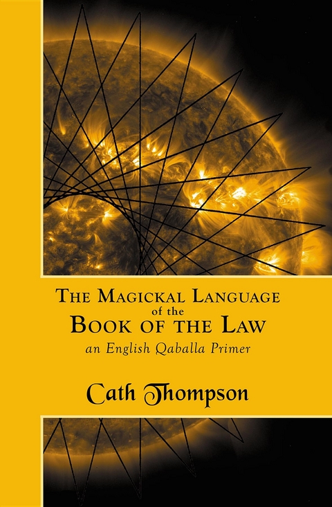 Magickal Language of the Book of the Law -  Cath Thompson