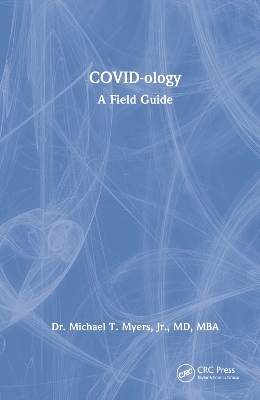 COVID-ology - Jr. Myers  Michael T.