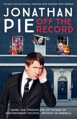 Jonathan Pie: Off The Record -  Andrew Doyle,  Jonathan Pie,  Tom Walker