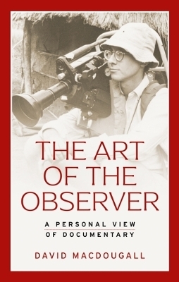 The Art of the Observer - David MacDougall