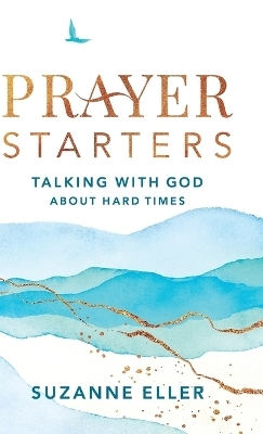 Prayer Starters - Suzanne Eller