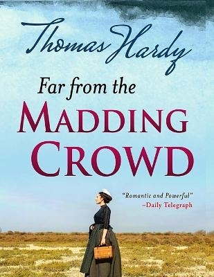 Far from the Madding Crowd -  THOMAS HARDY