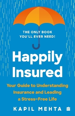 Happily Insured - Kapil Mehta