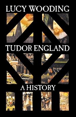 Tudor England - Lucy Wooding