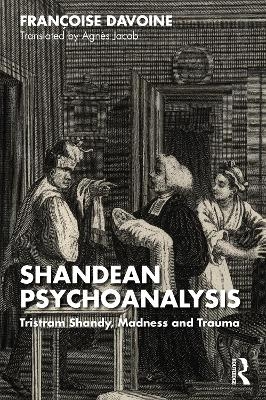 Shandean Psychoanalysis - Françoise Davoine