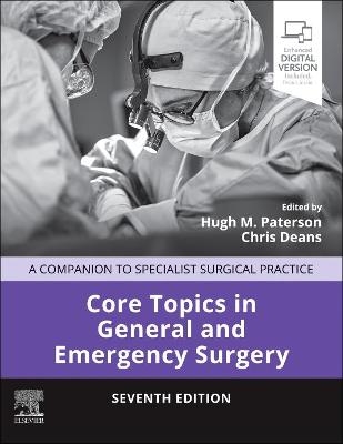 Core Topics in General and Emergency Surgery - 