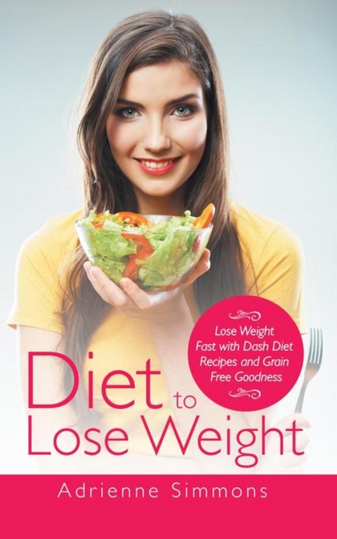 Diet to Lose Weight - Adrienne Simmons,  Harper Kristina