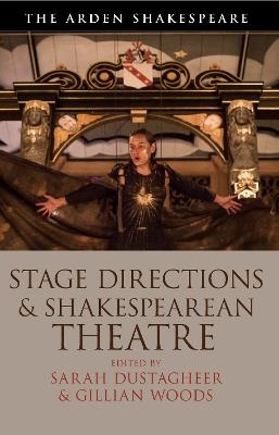 Stage Directions and Shakespearean Theatre - 