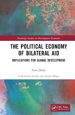 The Political Economy of Bilateral Aid - Peter Blunt