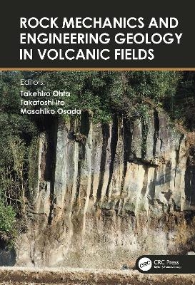 Rock Mechanics and Engineering Geology in Volcanic Fields - 