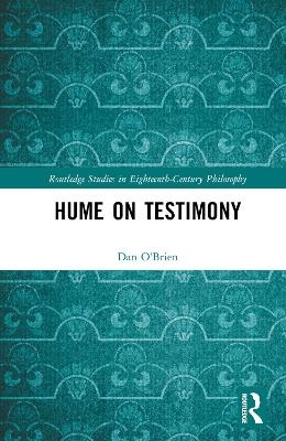 Hume on Testimony - Dan O'Brien