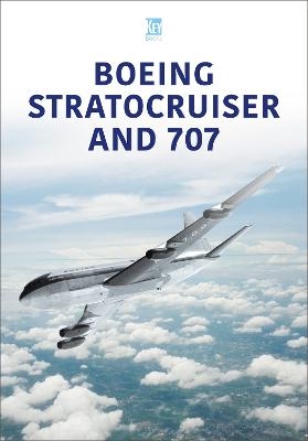 Boeing Stratocruiser and 707 -  Key Publishing