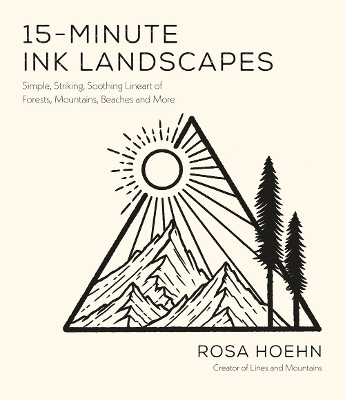 15-Minute Ink Landscapes - Rosa Hoehn