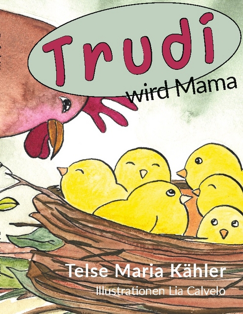 Trudi wird Mama - Telse Maria Kähler