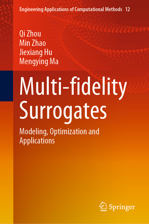 Multi-fidelity Surrogates - Qi Zhou, Min Zhao, Jiexiang Hu, Mengying Ma