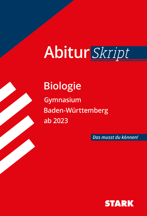 STARK AbiturSkript - Biologie - BaWü ab 2023 - Christian Schillinger, Brigitte Meinhard