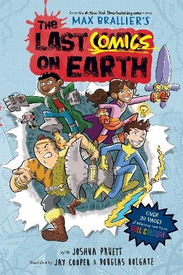 The Last Comics on Earth - Max Brallier, Joshua Pruett