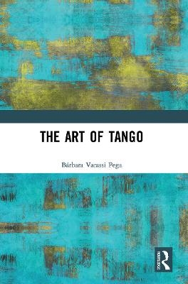 The Art of Tango - Bárbara Varassi Pega