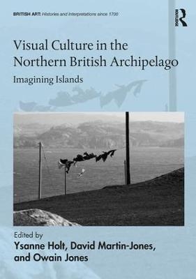 Visual Culture in the Northern British Archipelago - 