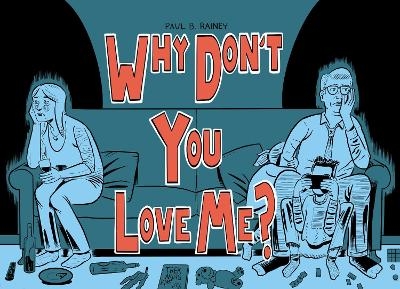 Why Don't You Love Me? - Paul B. Rainey