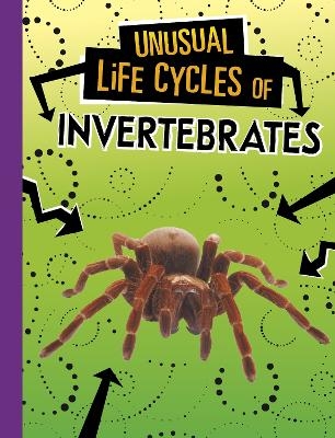 Unusual Life Cycles of Invertebrates - Jaclyn Jaycox