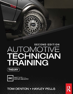 Automotive Technician Training: Theory - Tom Denton, Hayley Pells