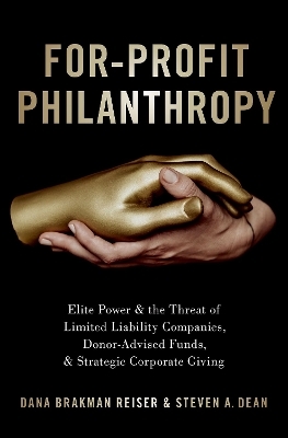 For-Profit Philanthropy - Dana Brakman Reiser, Steven A. Dean