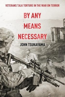 By Any Means Necessary - John Tsukayama