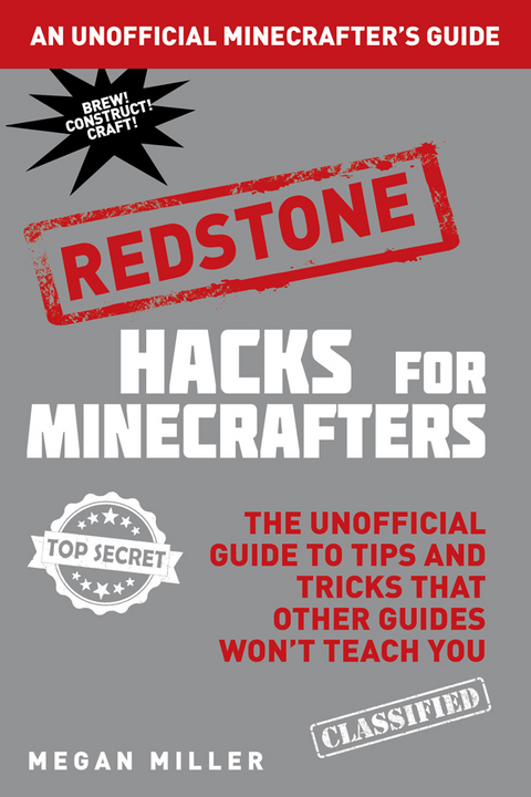 Hacks for Minecrafters: Redstone -  Megan Miller