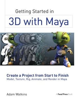 Getting Started in 3D with Maya - Adam Watkins