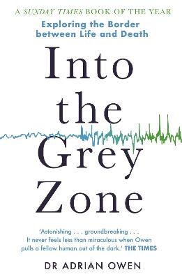 Into the Grey Zone - Dr Adrian Owen