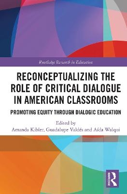 Reconceptualizing the Role of Critical Dialogue in American Classrooms - 