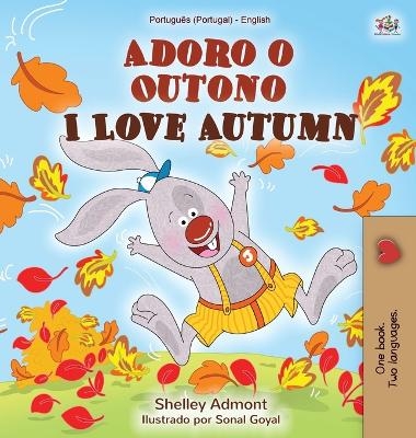 I Love Autumn (Portuguese English Bilingual Children's Book - Portugal) - Shelley Admont, KidKiddos Books