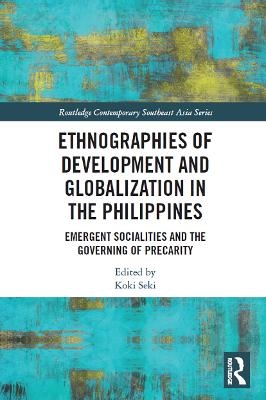 Ethnographies of Development and Globalization in the Philippines - 