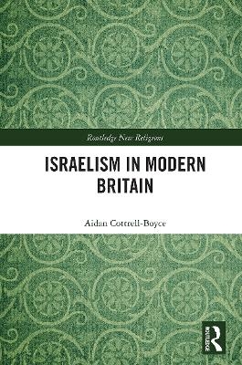 Israelism in Modern Britain - Aidan Cottrell-Boyce