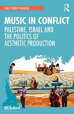Music in Conflict - Nili Belkind