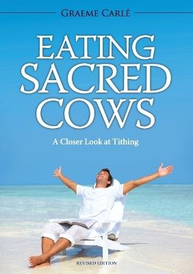 Eating Sacred Cows - Graeme Carl�